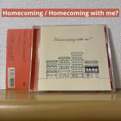 Homecoming / Homecoming with me?