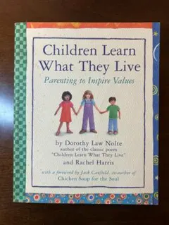 Children Learn What They Live