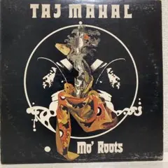 Taj Mahal / Mo' Roots