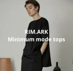 RIM.ARK Minimum mode topsのサムネイル