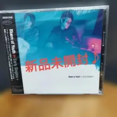 ブルーム・オブ・ユース/Early Singles +