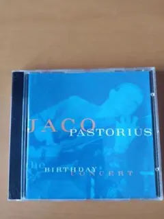 JACO PASTORIUS The Birthday Concert CD