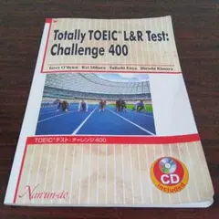 Totally TOEIC L&R Test:Challenge 400