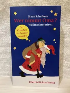 Wer nimmt Oma? Weihnachtssatiren ドイツ語 洋書