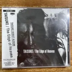 TAISUKE/ジ・エッジ・オブ・ヘヴン