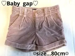 ♡Baby gap♡コーデュロイショートパンツ⭐︎サイズ80cm☺︎