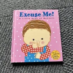Excuse Me! A Little Book of Manners