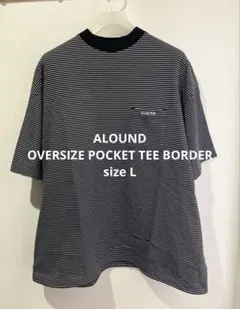 ALOUND OVERSIZE POCKET TEE BORDER Sサイズ - メルカリ