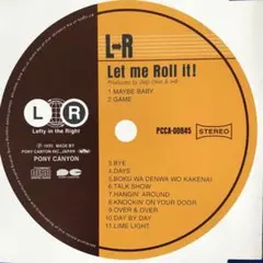 L⇔R / Let me Roll it!