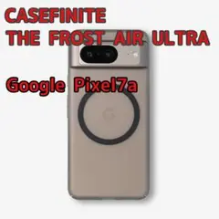CASEFINITE THE FROST AIR ULTRA Pixel7a用