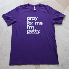 古着 メッセージプリントT Pray for me. I'm petty.のサムネイル