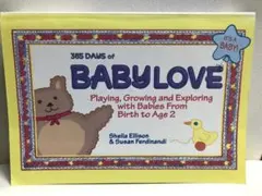 365 DAYS OF BABY LOVE―赤ちゃんと愛を育む365日