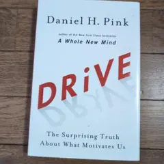 Drive: ドライブ What drives Us Daniel Pink