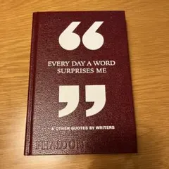 名言集 EVERY DAY A WORD SURPRISES ME 英語　ハード