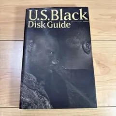 U.S Black Disk Guide USブラック・ディスク・ガイド