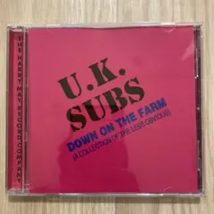 U.K. SUBS / DOWN ON THE FARM CD