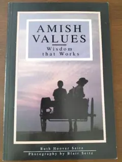 Amish Values Wisdom that Works アーミッシュ　洋書