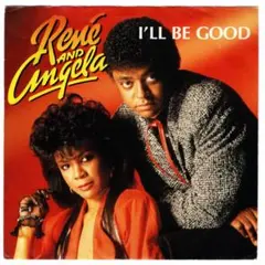 45★ Rene And Angela / I'll Be Good / 7"