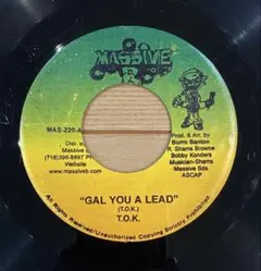 T.O.K. GAL YOU A LEAD 7インチ ダンスホール レゲエ