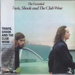 TRAVIS SHOOK and THE CLUB WOW / THE ESSE