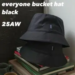 2025AW everyone bucket hat black ブラック