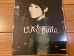 小松未歩/ Love gone/CDシングル