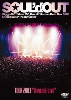SOUL'd OUT/Tour 2003\"Dream'd Live\"