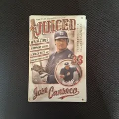 ホセカンセコ自伝 JUICED Wild Times Rampant Roids