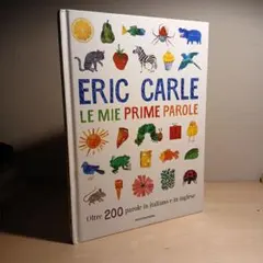ERIC CARLE LE MIE PRIME PAROLE