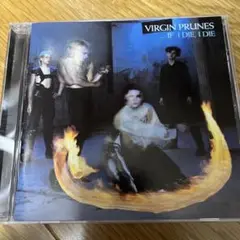 Virgin prunes …if I die .i die