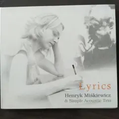 ヘンリク·ミシュキェヴィチ「LYRICS」シンプル·アコースティック·トリオ