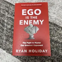 EGO IS THE ENEMY