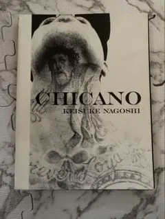 CHICANO KEISUKE NAGOSHI 2008年版