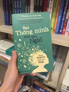 Bạn Thông Minh Hơn Bạn Nghĩ
