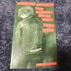 BURNING BRITAIN: UKパンクの歴史 1980-1984