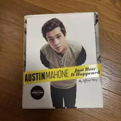 AUSTIN MAHONE Just How It Happened