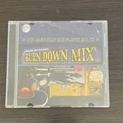 BURN DOWN MIX