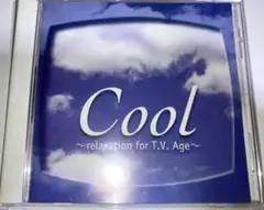 Cool～relaxation for T.V.Age