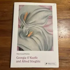 Georgia O’Keeffe and Alfred Stieglitz 洋書