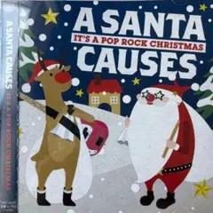 A SANTA CAUSES-IT'S A POP ROCK CHRISTMA…