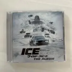 ICE BREAK ワイルド・スピード THE ALBUM