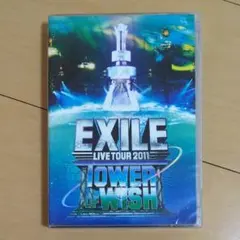 EXILE/EXILE LIVE TOUR 2011 TOWER OF WIS…