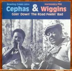 【CD】Cephas & Wiggins /Goin'DownTheRoad..