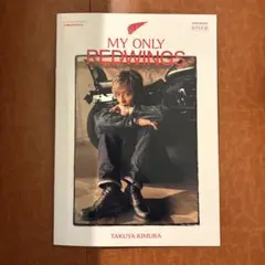 MY ONLY REDWINGS - TAKUYA KIMURA 木村拓哉