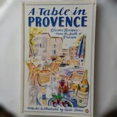 A Table in Provence - Leslie Forbes