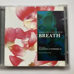 BREATH Mixed by DJ KATSUYA & YOSHIHISA H