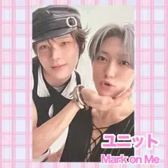 K FUMA ユニット トレカ ケミ Mark on Me &TEAM
