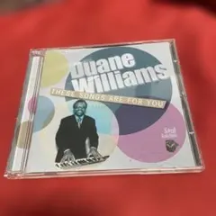 Duane Williams / THESE SONGS ARE FOR YOU