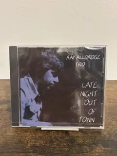 RAY ALLDRIDGE /LATE NIGHT OUT OF TOWN未開封