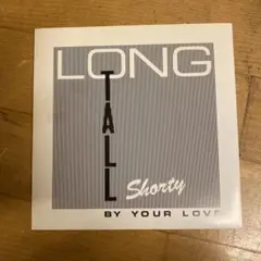 LONG TALL SHORTY BY YOUR LOVE 7インチ ネオモッズ